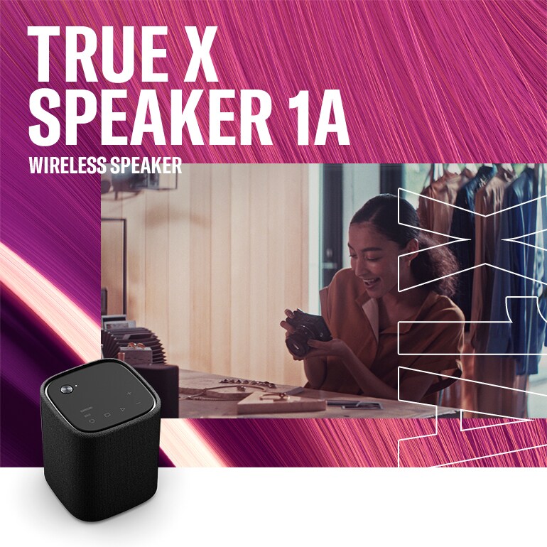 TRUE X SPEAKER 1A - Overview - Wireless Speakers - Products - Home